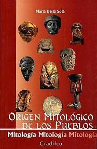 Libro Origen Mitológico De Los Pueblos