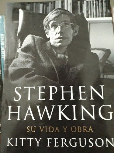 Stephen Hawking Su Vida Y Obra - Kitty Ferguson