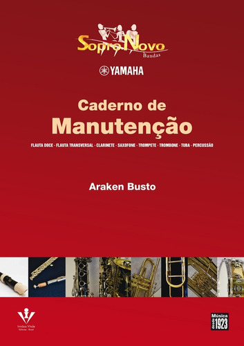 Caderno Yamaha Para Manutenção De Instrumentos- Araken Busto