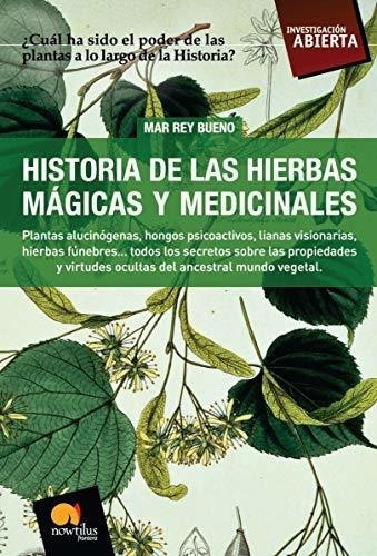 Historia De Las Hierbas Mágicas Y Medicinales (investigación