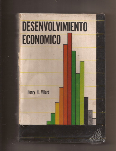 Desenvolvimiento Económico  Henry Villard ^