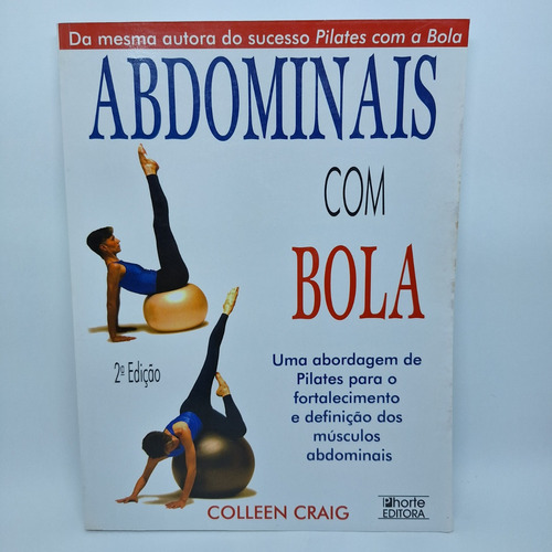 Abdominais Com Bola, Pilates Para Fortalecimento E Definição Do Abdômen