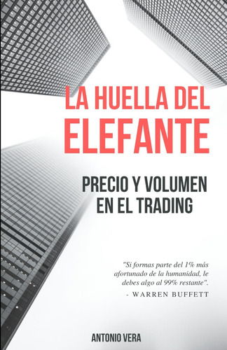 Libro: La Huella Del Elefante: Precio Y Volumen Tradin