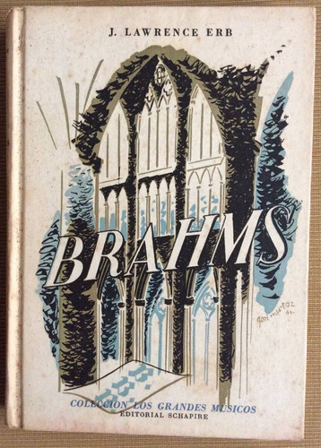 Brahms - J Lawrence Erb - Biografía - Schapire