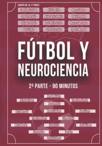Fútbol Y Neurociencia. 2ª Parte - 90 Minutos (spanish Edition), De Martínez, Juan Ángel Collado. Editorial Oem, Tapa Blanda En Español