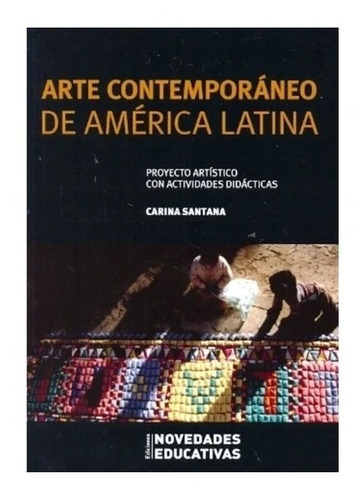 Arte Contemporáneo De América Latina - Carina Santana Nuevo!