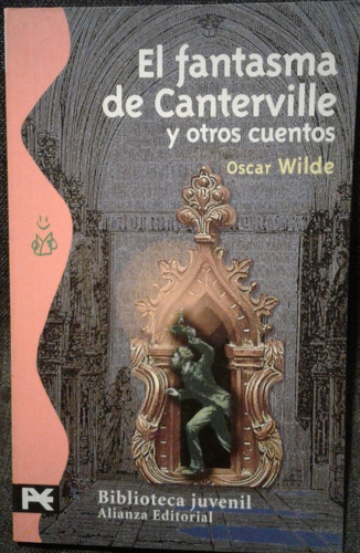 El Fantasma De Canterville Y Otros Cuentos O. Wilde Alianza 