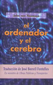 El Ordenador Y El Cerebro