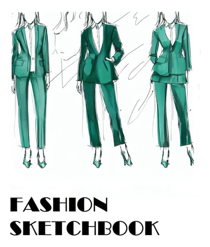 Libro: Emerald Elegance - Fashion Sketchbook For Young And A