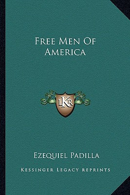 Libro Free Men Of America - Padilla, Ezequiel