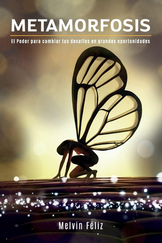 Livro: Metamorfose: O Poder De Mudar Seus Desafios G