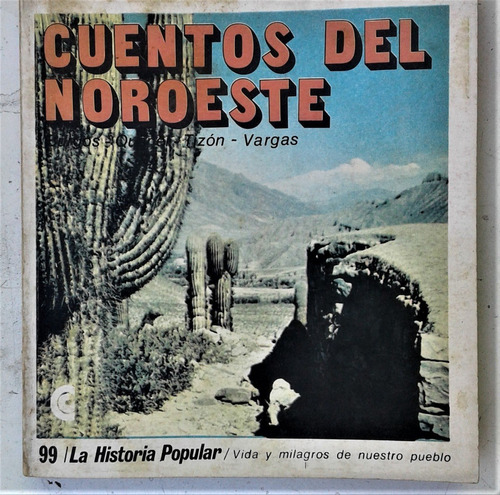Cuentos Del Noroeste - La Historia Popular - C. E. A. L 1972