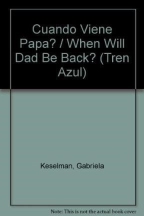 Cuando Viene Papa (coleccion Tren Azul) (rustica) - Keselma