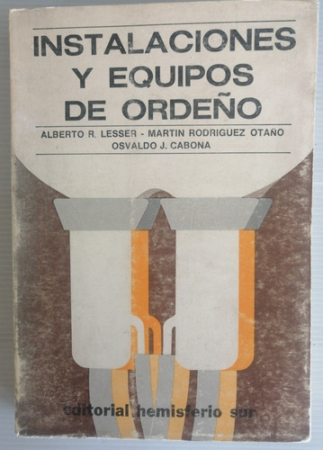 Instalaciones Y Equipos De Ordeño.