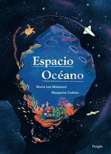 Libro Espacio Océano - María Luz Malamud - Periplo, De María Luz Malamud., Vol. 1. Editorial Periplo, Tapa Dura, Edición 1 En Español, 2023