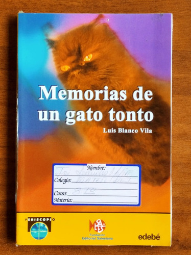 Memorias De Un Gato Tonto / Luis Blanco Vila