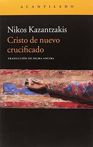 Cristo De Nuevo Crucificado (narrativa Del Acantilado)