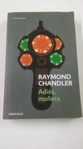 Adios, Muneca De  Chandler, Raymo Debolsillo