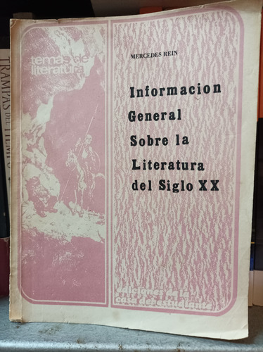 Información General Sobre La Literatura Del Siglo Xx. Rein 