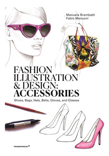 Libro: Fashion Illustration And Design: Accessories: Shoes, 