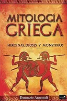 Comprar Libro : Mitologia Griega Heroinas, Dioses Y Monstruos -...