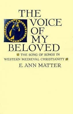 The Voice Of My Beloved - E. Ann Matter (paperback)