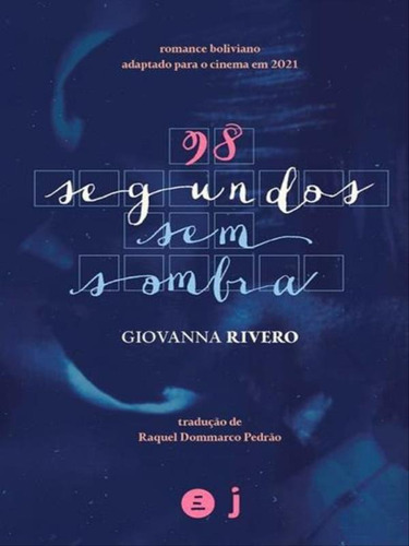 98 Segundos Sem Sombra, De Rivero, Giovanna. Editora Jandaira Editora, Capa Mole Em Português