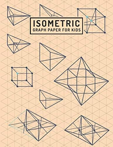 Libro: Isometric Graph Paper For Kids: Isometric Drawing Rul