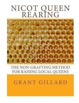 Nicot Queen Rearing :the Non-grafting Method For Raising (*)