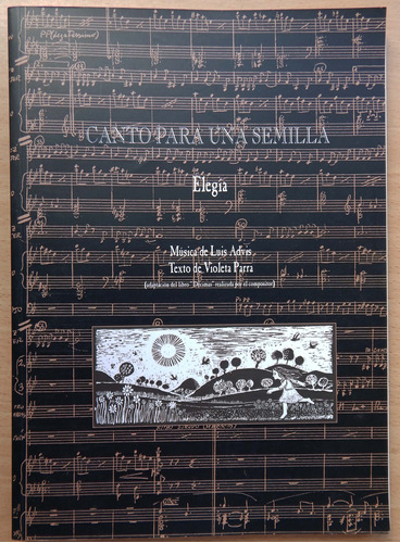 Canto Para Una Semilla Luis Advis - Violeta Parra Texto