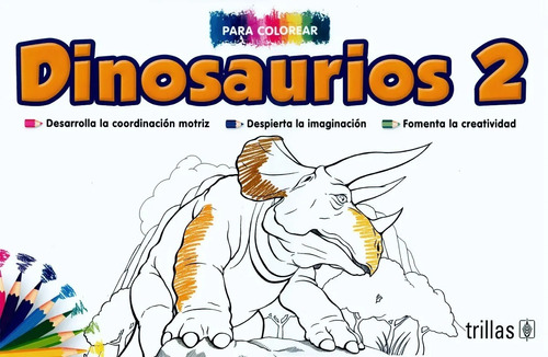 Dinosaurios 2 Serie Gigantes Para Colorear Editorial Trillas