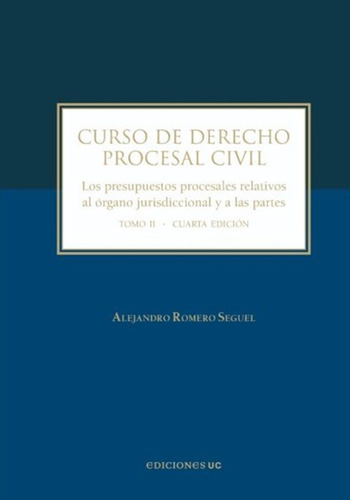 Curso De Derecho Procesal Civil Tomo 2  Alejandro Romero S.