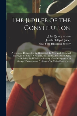 Libro The Jubilee Of The Constitution: A Discourse Delive...