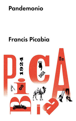 Pandemônio, de Picabia, Fracis. Editorial Malpaso, tapa dura en español, 2015