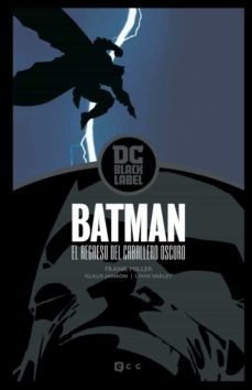 Batman. El Regreso Del Caballero Oscuro (dc Black Label) 2ed