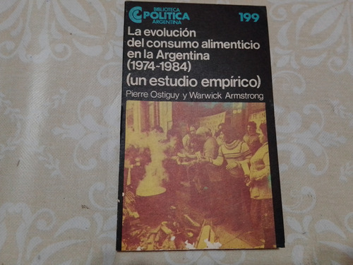 La Evolucion Del Consumo Alimenticio En Argentina 1974-1984