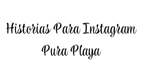 Plantillas Para Instagram Editables En Canva -pura Playa-