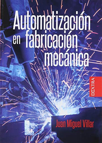 Automatizacion En Fabricacion Mecanica - Villar Juan Miguel