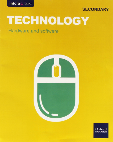 Libro Inicia Dual - Technology 1.º Eso. Hardware And Softwa
