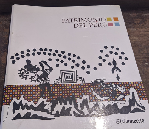 Patrimonio Del Perú Y Las Maravillas Del Peru El Comercio