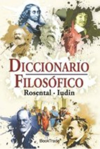 Diccionario Filosófico, De Moisevich Rosental Fedorovich Iudin. Editorial Booktrade, Tapa Blanda, Edición 1 En Español