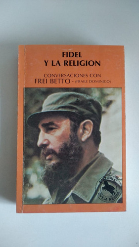 Fidel Y La Religión - Conversaciones Con Frei Betto