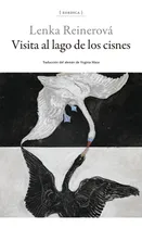 Comprar Libro Visita Al Lago De Los Cisnes - Reinerova, Lenka