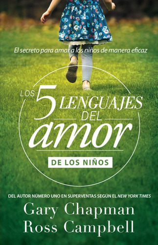Los 5 Lenguajes Del Amor Niños, De Gary Chapman. Editorial Unilit, Tapa Blanda En Español, 2018