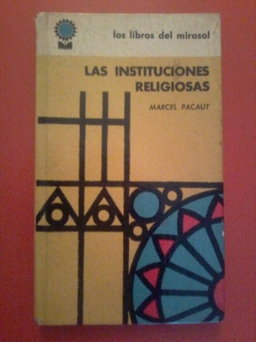 Las Instituciones Religiosas Marcel Pacaut - Tapa Dura