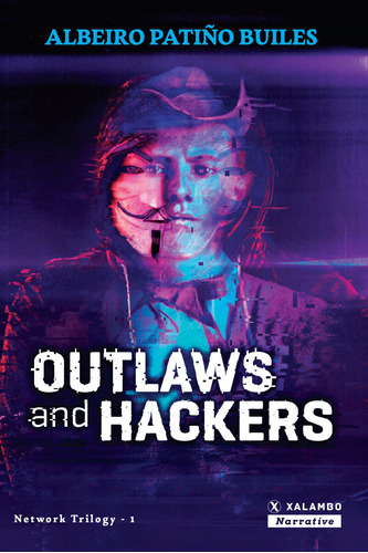 Outlaws And Hackers, De Albeiro Patiño Builes