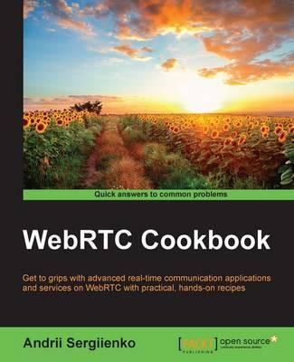 Libro Webrtc Cookbook - Andrii Sergiienko