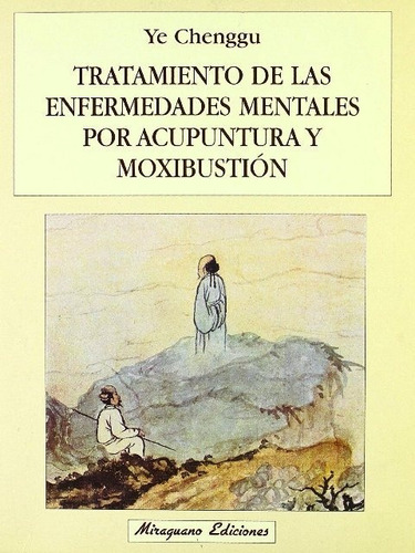 Acupuntura Y Moxibustion - Tratamiento De Las Enfermedades M