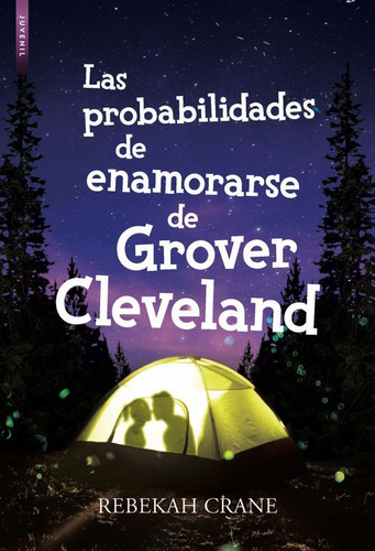 Las Probabilidades De Enamorarse De Grover Cleveland, De Crane, Rebekah. Editorial Libros De Seda, Tapa Blanda En Español