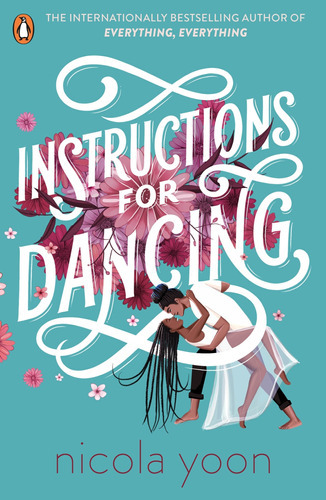 Instructions For Dancing - Nicolya Yoon - Penguin Books 